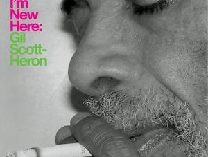 Gil Scott-Heron - "I'm New Here"